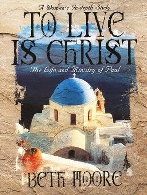 to live is christ the life and ministry of paul member book Reader